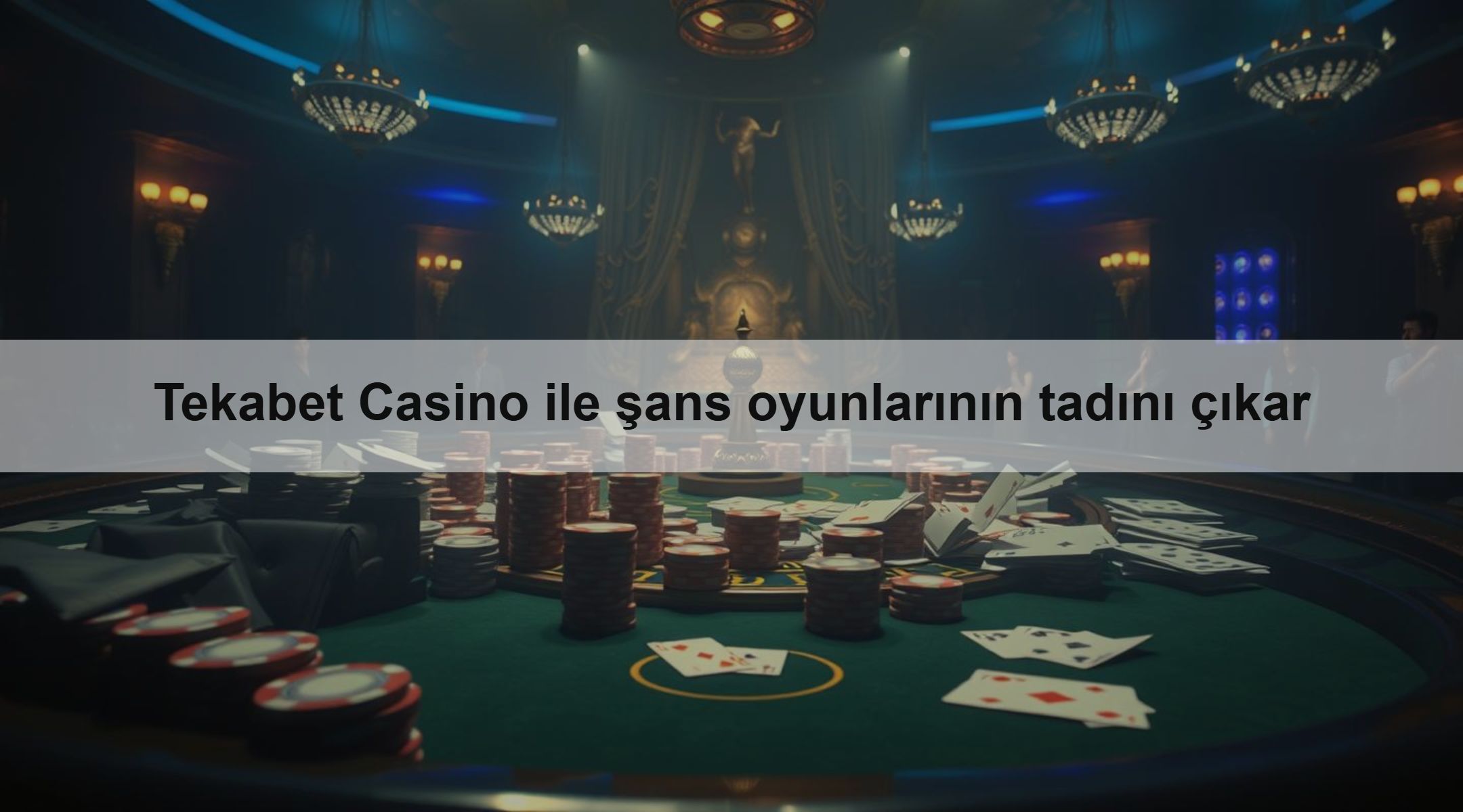 Tekabet Casino ile şans oyunlarının tadını çıkar