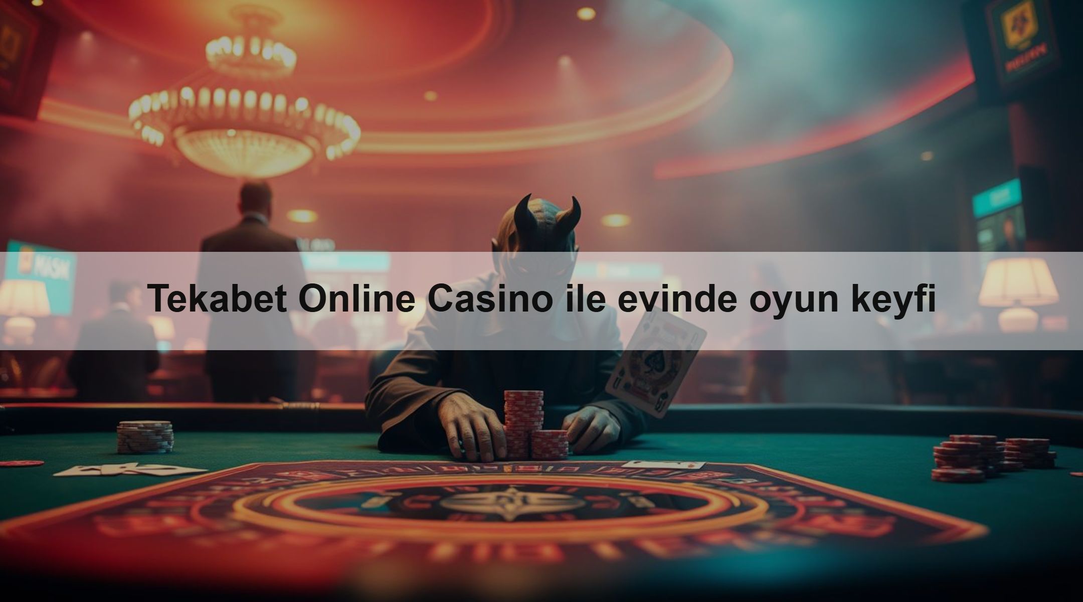 Tekabet Online Casino ile evinde oyun keyfi