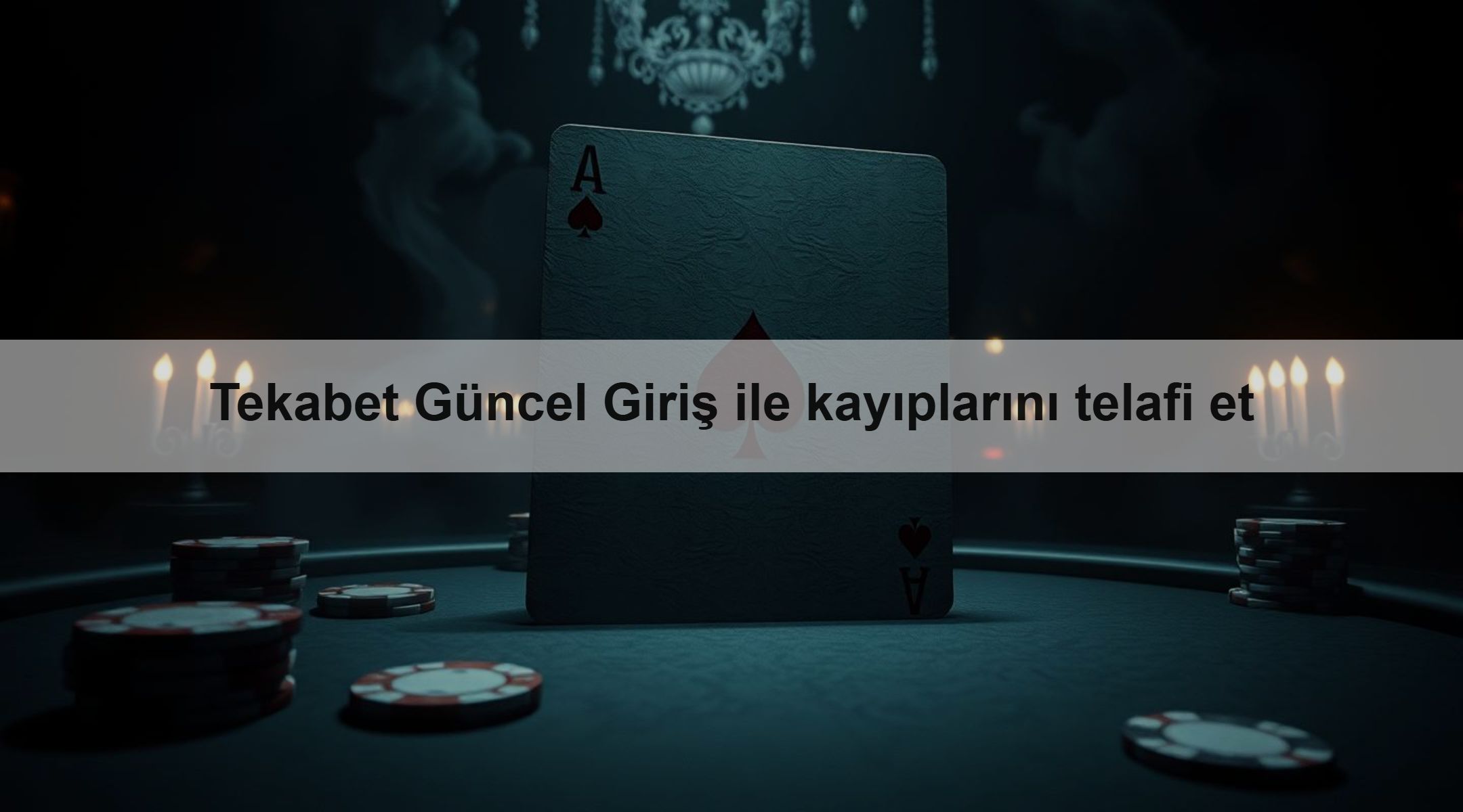 Tekabet Güncel Giriş ile kayıplarını telafi et