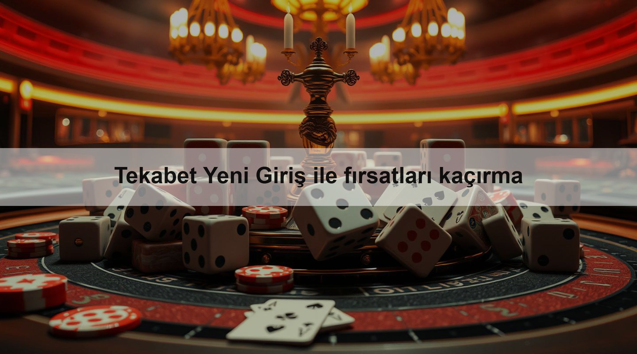 Tekabet Yeni Giriş ile fırsatları kaçırma
